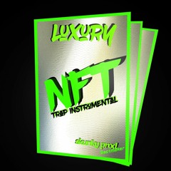 Luxury * (NFT) Trap Beat 139 Bpm By Skunky Prod