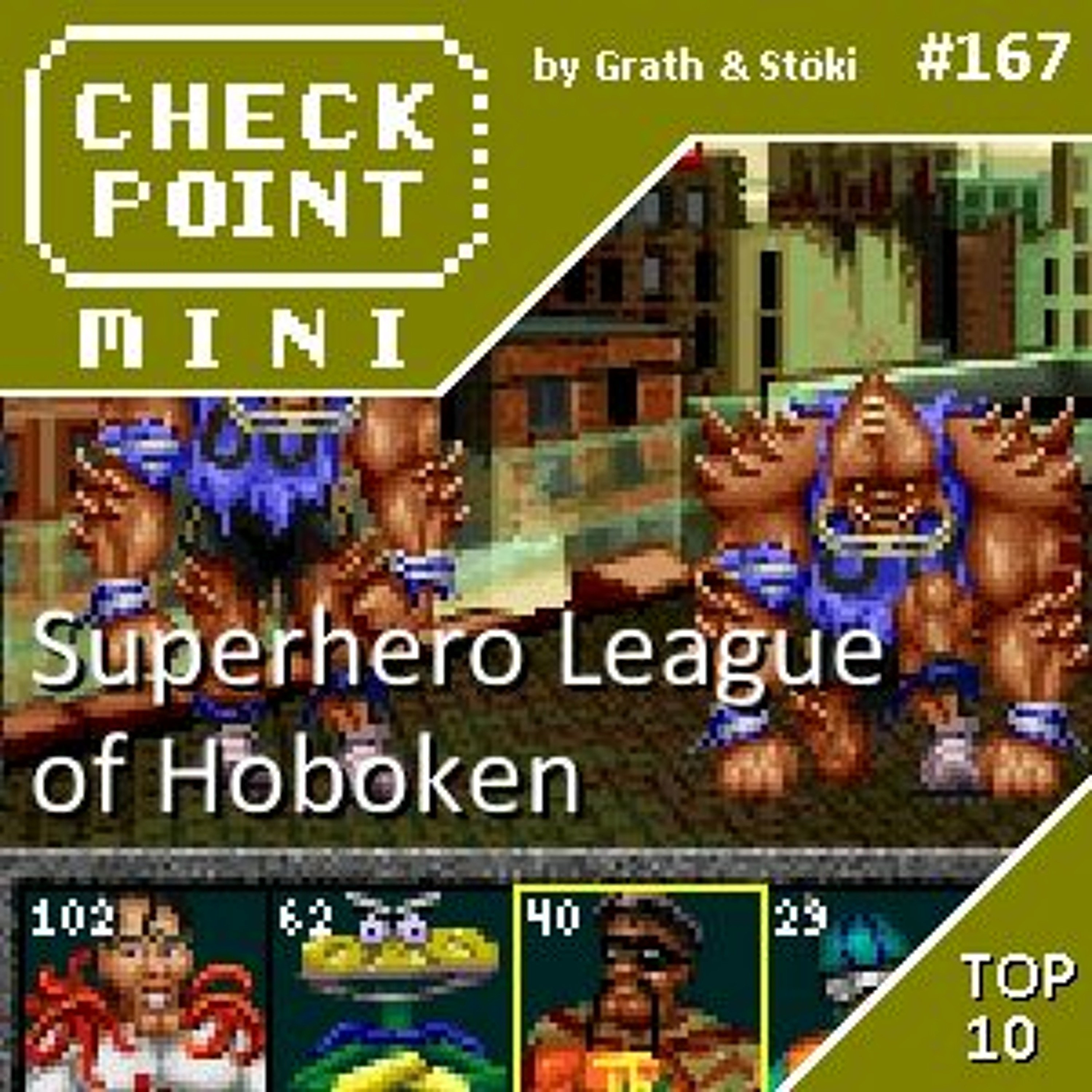Checkpoint Mini #167 - Superhero League of Hoboken + a 10 legjobb "Valami of Valami" játék episode artwork