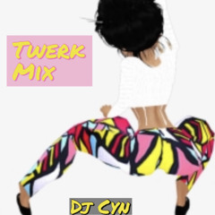 Twerk Mix