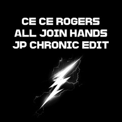 Ce Ce Rogers - All Join Hands (JP Chronic Edit)
