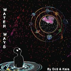 WATER WAYS by Ds9xKALA