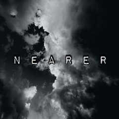 Nearer- True~Flow Featuring Elijah Blake