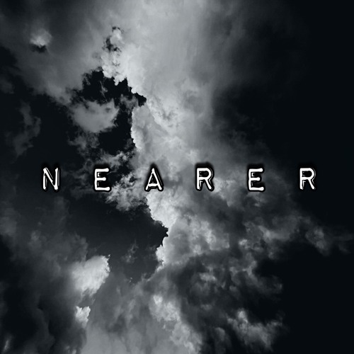 Nearer- True~Flow Featuring Elijah Blake