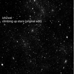 ichZwei - climbing up stars (original edit)