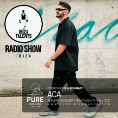 ACA (YU) @ Ibiza Talents Radio Show 28-02-2023