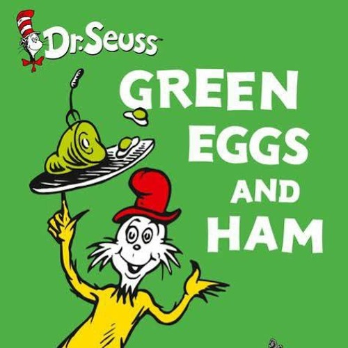 Green eggs and ham