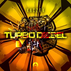Kaczek - Turbo Diesel (Original Cut)