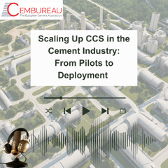 Scaling Up CCS in the Cement Industry: From Pilots to Deployment