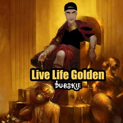 Live Life Golden