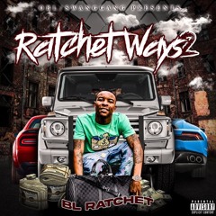 Bl Ratchet - Save By Da Bell FAST