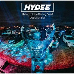 Hydee - Return Of The Raving Dead (Dubstep Set)