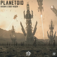 Raidn & Dub Vader - Planetoid