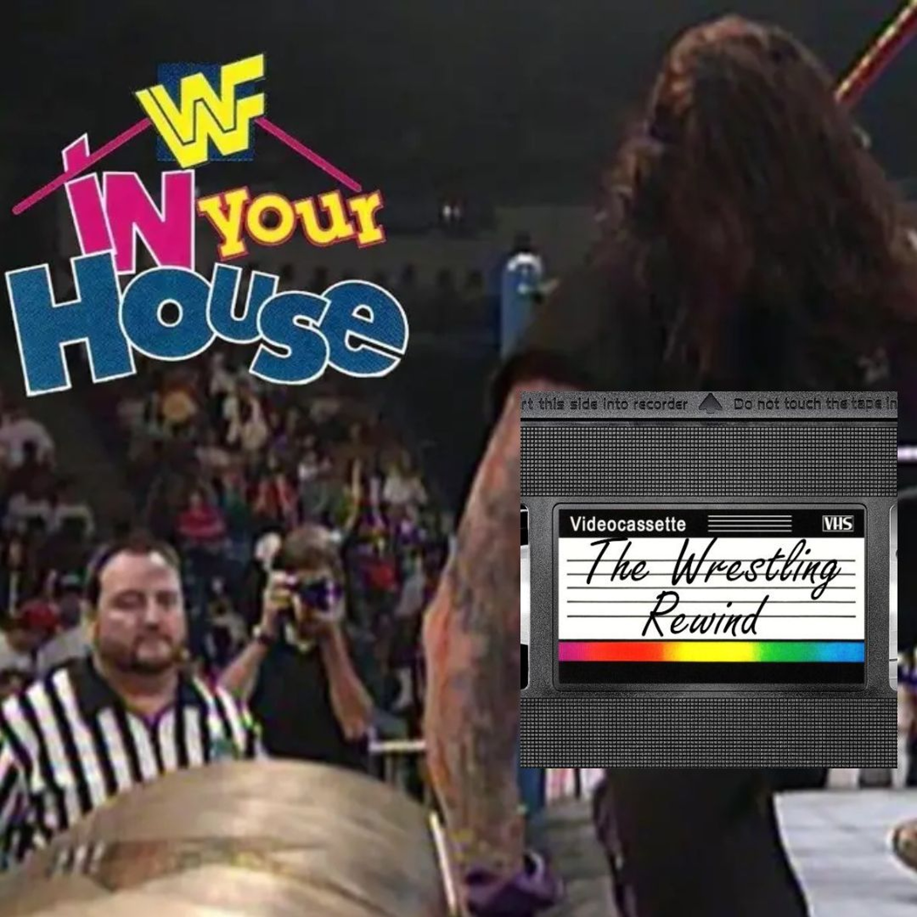 The Wrestling Rewind #163 🎙:  The Wild Road to WrestleMania XL & WWE In Your House 8 Review! 🌟 episode artwork