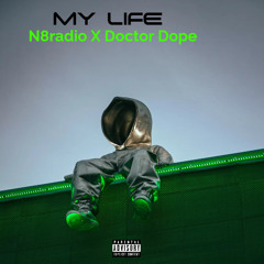 MY LIFE featuring n8RADIO