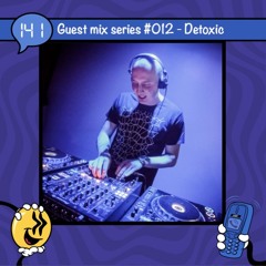 Guestmix series #12 - Detoxic