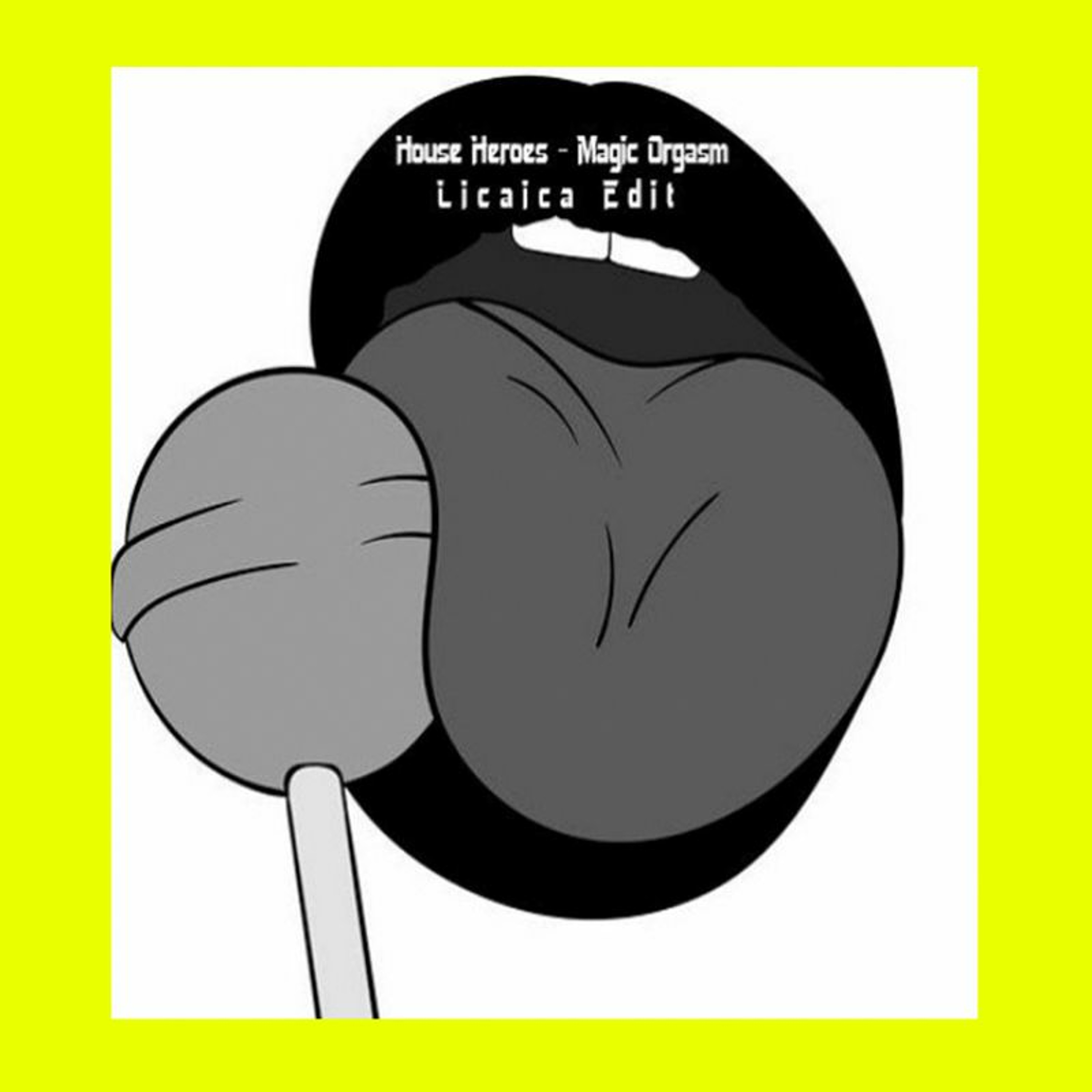 House Heroes - Magic Orgasm (Licaica Edit) episode artwork