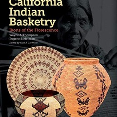 (( California Indian Basketry, Ikons of the Florescence (Online(