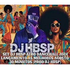 SET DJ HBSP AFRO DANCEHALL 2024 LANÇAMENTO AS MELHORES DOWNLOAD FREE AVAILABLE