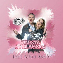 Värsta Schlagern - Markoolio & Linda Bengtzing (Karl Albin Remix)