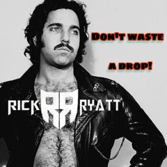 DON'T WASTE A DROP!