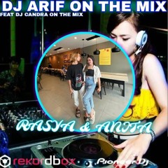 DJ ARIF ON THE MIX DUGEM 2024 PANDANGAN PERTAMA vs CINTA SEORANG BIDUAN(rasya&anita)