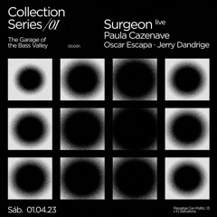 Oscar Escapa Closing - Collection Series Surgeon The Garage Of Bass Valley(01-04-2023)