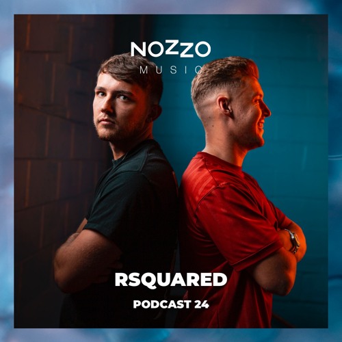 NoZzo Music Podcast 24 - RSquared