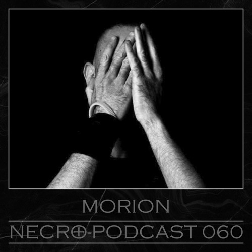 NECRO-PODCAST 060 - MORION
