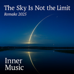 The Sky Is Not The Limit - 2025 Remake