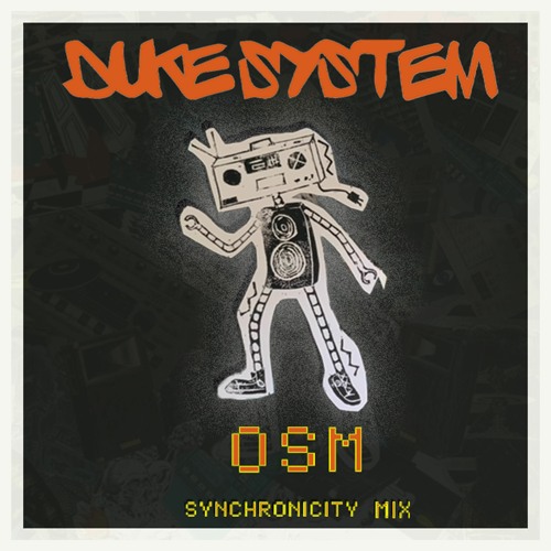 Duke System - OSM Synchronicity Mix