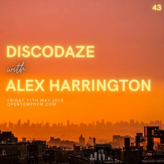 DiscoDaze #43 - 11.05.18 (Guest Mix - Alex Harrington)