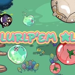Slurp'em all - Main Theme