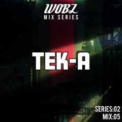 WOBZ Mix #05 - TEK-A