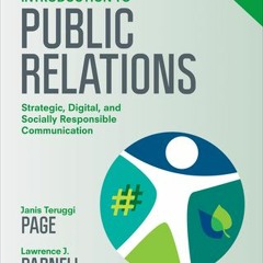 [PDF] Introduction to Public Relations: Strategic, Digital, and Socially Responsible Communication -