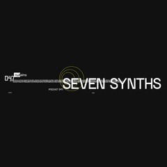 Nulleins Podcast - Seven Synths [P47]
