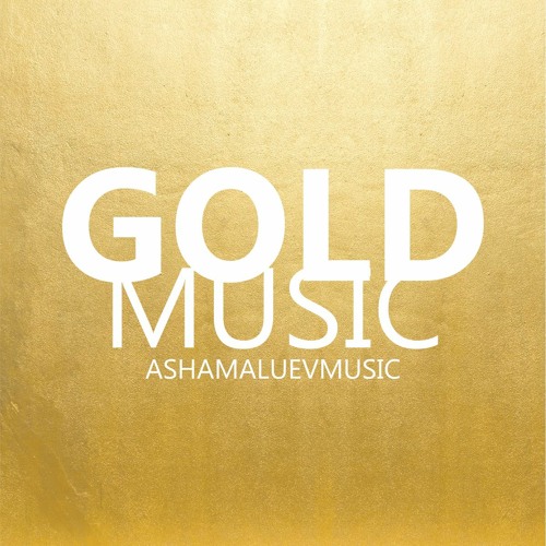 Stream AShamaluevMusic | Listen to Gold Music - Background Music