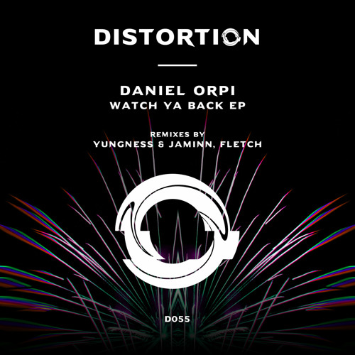Daniel Orpi - Watch Ya Back (Yungness & Jaminn Remix)