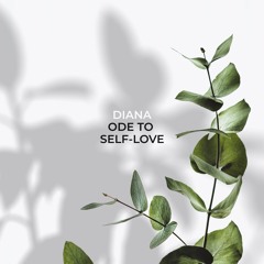 Diana - Ode to Self-love