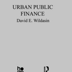 Read Books Online Urban Public Finance (Fundamentals of Pure and Applied Economics)