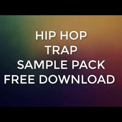 Hip Hop & Trap SAMPLE PACK (Free Download)