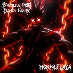 BRAZILIAN PISTA DANÇA – MONKEPLAYA REMIX