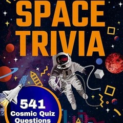 ❤Read❤/⚡PDF⚡  Legends Space Trivia: 3 books in 1 - Fun Facts - 541 Cosmic Quiz Q