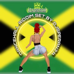 DANCEHALL RIDDIM SET | by DJSPERANZA