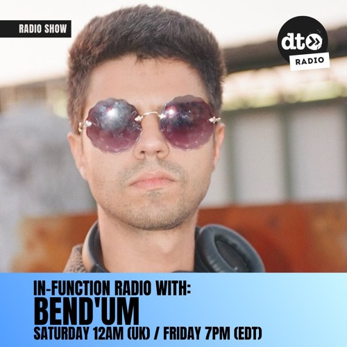 IN-FUNCTION with Bend'um #007