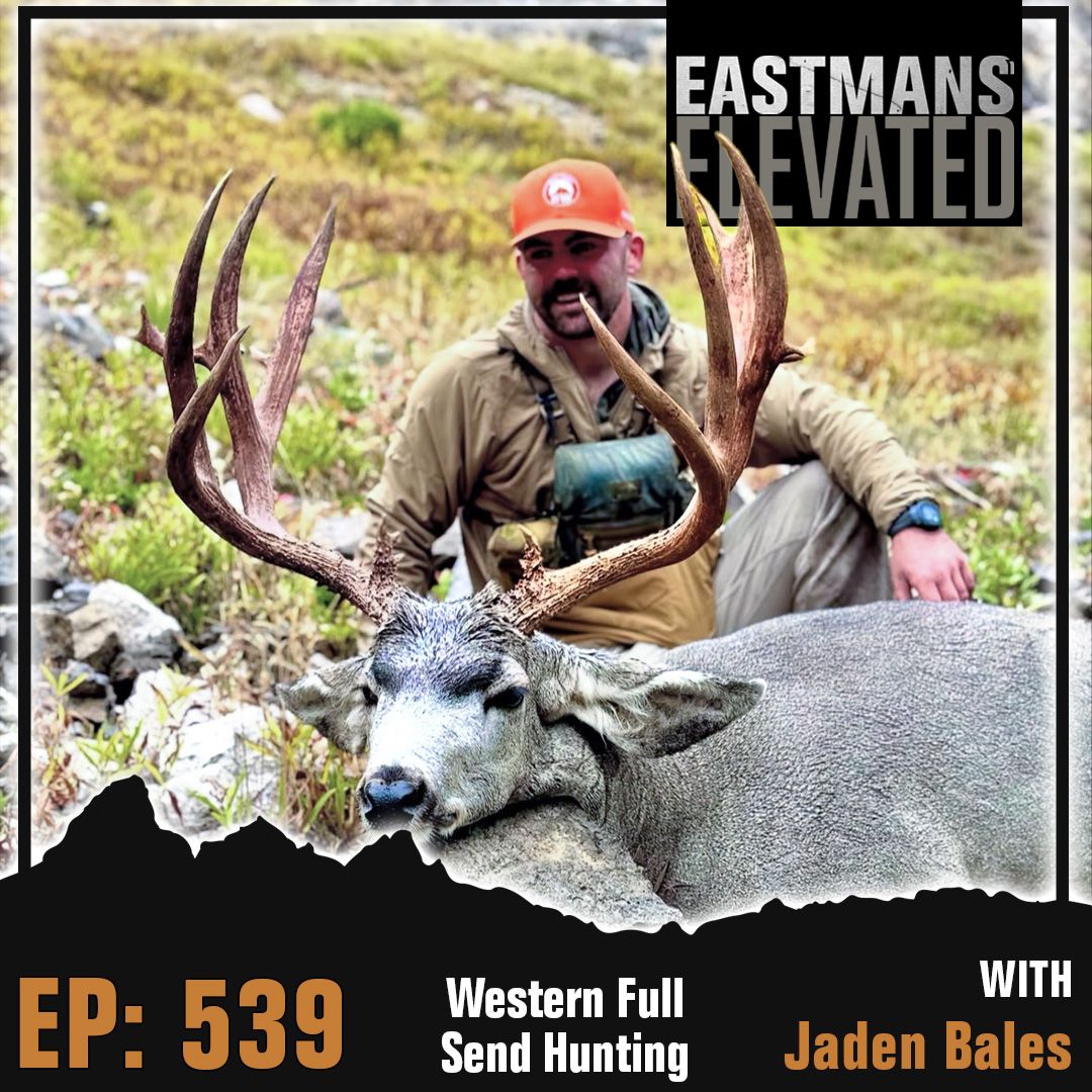 Episode 539:  Western Full Send Hunting With Jaden Bales