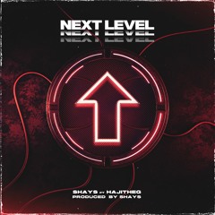 NEXT LEVEL (ft. HajitheG)