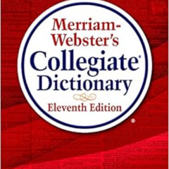 [Access] EBOOK 🖊️ Merriam-Webster's Collegiate Dictionary, 11th Edition, Jacketed Ha