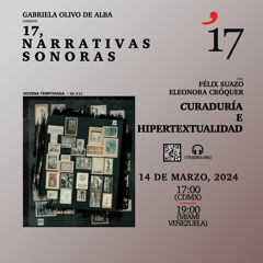 Curaduría e hipertextualidad; con Félix Suazo y Eleonora Cróquer / 14 Marzo 2024