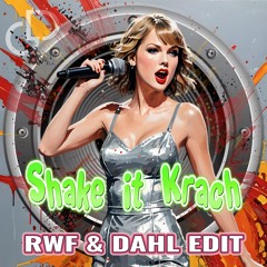 Taylor Swift - Shake It Krach (RWF & Dahl Edit)