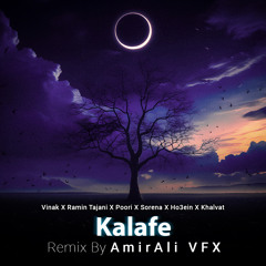 Kalafe ( Vinak X Ramin Tajani X Poori X Sorena X Ho3ein X Khalvat )